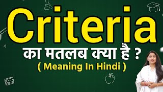 Criteria meaning in hindi  Criteria meaning ka matlab kya hota hai  Word meaning [upl. by Charlot]