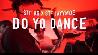 Do Yo Dance ft STF Jayymoe [upl. by Burman]