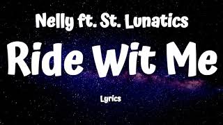 Nelly  Ride Wit Me Lyrics DIRTY [upl. by Arimak598]