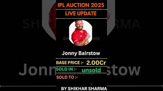 Jonny Bairstow goes unsold ipliplliveauctionauction2025 iplauction2025 [upl. by Oimetra]