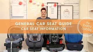 General Car Seat Guide  Which Car Seat Do I Use Next [upl. by Dlanod]