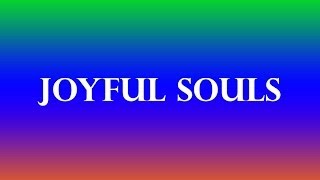 Joyful Souls Akapume [upl. by Enimasaj]