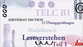 TELC B1  Zertifikat Deutsch  15 übungsprüfungen Leseverstehen B1 modelltest 6 Teil 1 mit lösung [upl. by Talbott]