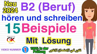 15 Beispiele Hören und Schreiben B2 Beruf Prüfung für erfolgreiche Prüfungsvorbereitung Mit Lösung [upl. by Avie]