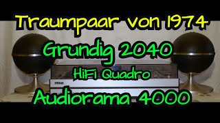 Traumpaar Grundig studio 2040 hifi und Audiorama 4000 [upl. by Vivienne181]