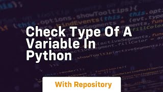 check type of a variable in python [upl. by Riess]