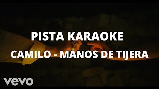 Camilo  Manos de Tijera PISTA KARAOKE [upl. by Friend]