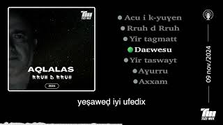 AQLALAS  Daɛwesu Album 2024 [upl. by Enaywd]