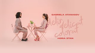 Gabriela Atanasov amp Horia Stan  Delir delicat colorat Official Video [upl. by Yokoyama196]