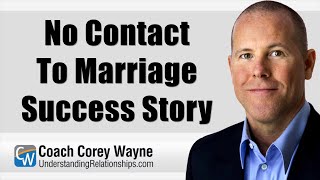 No Contact To Marriage Success Story [upl. by Ji]