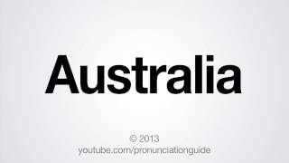 How To Pronounce Australia [upl. by Kirit]