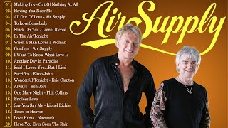 Air Supply Hit Songs Playlist 💋 The Best Air Supply Songs ⚡ Air Supply Song All Album 2024 [upl. by Nalliuq]