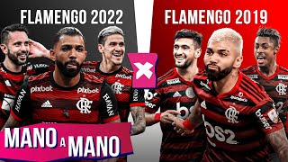 FLAMENGO 2022 X FLAMENGO 2019 QUAL O MELHOR TIME  MANO A MANO [upl. by Alihs474]