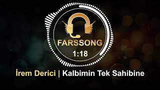 İrem Derici  Kalbimin Tek Sahibine English Lyrics با ترجمه فارسی [upl. by Eirol76]