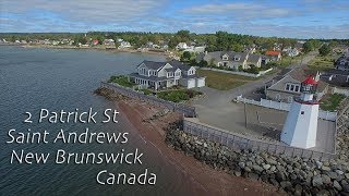 2 Patrick St Saint Andrews New Brunswick Canada [upl. by Ahsilak52]