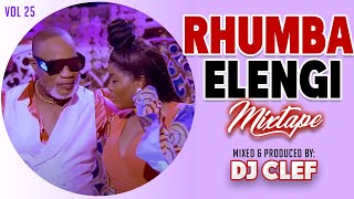 RHUMBA MIX 2024 VOL 25  DEEJAY CLEF 🎙FALLY IPUPA🎙KOFFI OLOMIDE🎙MADILU 🎙FRANCO🎙 FERRE GOLA🎙FAYA TESS [upl. by Namor]