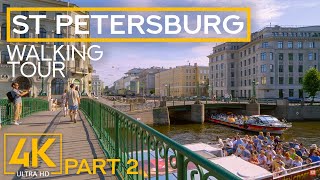 Exploring Saint Petersburg on Foot  4K Summer City Walking Tour  Part 2 [upl. by Sabas]