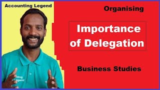 Importance of DelegationOrganization2 Business StudiesDelegation [upl. by Lehcir]