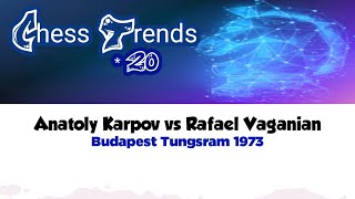 Anatoly Karpov vs Rafael Vaganian • Budapest  Tungsram 1973 [upl. by Mokas]