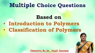 Polymer MCQ  Polymers objective question and answer  Engineering chemistry MCQ  DrAnjali Ssaxena [upl. by Amersham]