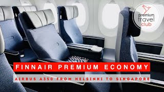 Finnair A350 new Premium Economy class Helsinki to Singapore [upl. by Enitsrik]