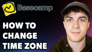 How to Change Time Zone in Basecamp Full 2024 Guide [upl. by Pozzy]