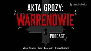 quotAkta grozy Warrenowiequot Michał Rakowicz Hubert Spandowski Szymon Cieśliński  podcast [upl. by Tyree902]