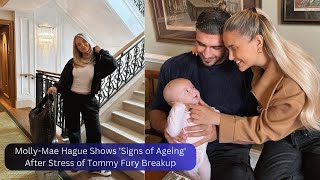 MollyMae Hague Shows Signs of Ageing After Stress of Tommy Fury Breakup [upl. by Joann556]