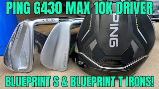 Ping G430 Max 10K driver Blueprint S amp Blueprint T Irons Review Club Junkie Reviews [upl. by Annahaj]