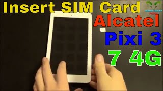 Alcatel One Touch Pixi 3 7 4G Insert SIM [upl. by Marianna]