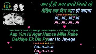 Aap Yuhi Agar Humse Milte Rahe  Karaoke  Scrolling Lyrics  classicgoldkaraoke cgksongs yun Love [upl. by Nylannej]