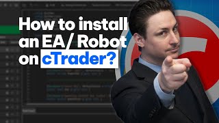 How to install an Expert Advisor EA Trading Robot on cTrader [upl. by Aniras388]