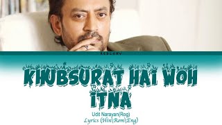 Khubsurat Hai Woh Itna full song with lyrics in hindi english and romanised [upl. by Ahsikcin96]