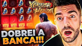 ESTRATEGIA DA ESCADINHA FEZ EU DOBRAR A BANCA NO YAKUZA HONOR yakuza honor slot [upl. by Ojoj236]