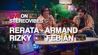 Rizky Febian amp Armand Maulana  Rerata  Live on Stereovibes [upl. by Enitselec]