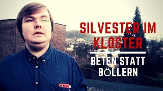 Silvester im Kloster  Beten statt Böllern [upl. by Harv606]