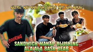 MASAK SANDWICH ALA BASKBEAR 🥪 NAZRUL SAYANG NAK MAKAN 🤯 [upl. by Stavro328]