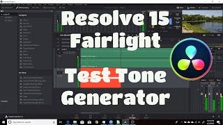 Resolve 15  Fairlight Test Tone Generator [upl. by Nainatrad]