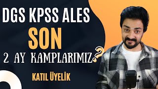 SINAVA SON 2 AY KALA YAPACAĞIMIZ KAMPLAR DGS KPSS ALES [upl. by Kosaka]