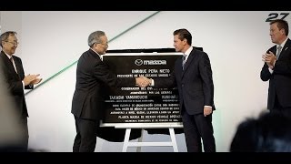 Gran Ceremonia de Inauguración de la Planta de Mazda en México [upl. by Pentha446]