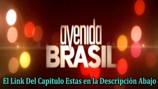 Capitulo 1 de Avenida Brasil [upl. by Walker]