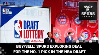 Buy or sell San Antonio Spurs reportedly exploring a move for the No 1 pick in the NBA Draft [upl. by Irv162]