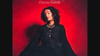 ÖZLEM TANER BiZiM SAHRALARIN BAŞI [upl. by Vandyke]