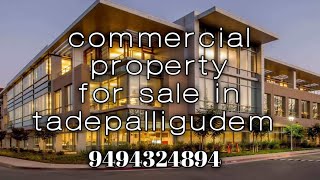 Commercial property for sale in tadepalligudem  low price commercial property [upl. by Beckett309]