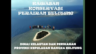 Kawasan Konservasi Perairan di Belitung Provinsi Kepulauan Bangka Belitung [upl. by Aniakudo707]