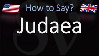 How to Pronounce Judaea CORRECTLY [upl. by Retsevel]