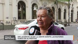 Inflación en Jujuy la gente siente las mayores subas en alimentos [upl. by Baler109]