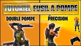 FORTNITE  TUTORIEL PRÉCISION POMPE  DOUBLE POMPE MANETTE [upl. by Anallese]