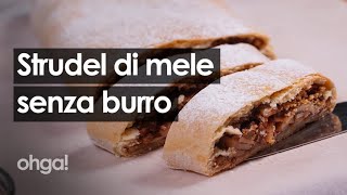 Strudel di mele senza burro la ricetta classica del dolce trentino [upl. by Wit]