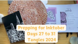 Prepping for Inktober Tangles 2024 days 27 to 31 [upl. by Gnirol]